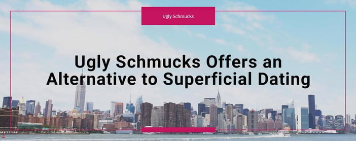 Ugly Schmucks Is An Alternative To Superficial Dating