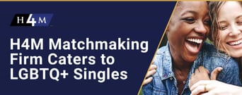 H4M: A Successful Matchmaking Firm Has Led to Many Love Stories