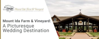 Mount Ida Farm &#038; Vineyard  is a Picturesque Wedding Destination Set in the Mountains
