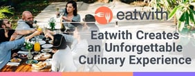  Eatwith Creates an Unforgettable Culinary Experience