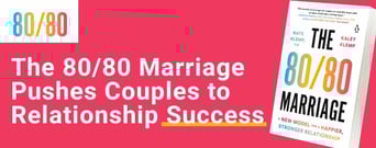 &#8220;The 80/80 Marriage&#8221; Authors Push Couples to Build a Strong Relationship