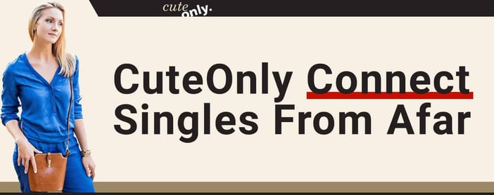 Cuteonly Connects Singles From Afar