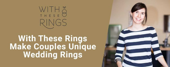 With These Rings Make Couples Unique Wedding Rings