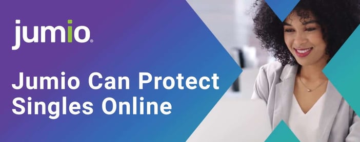 Jumio Can Protect Singles Online