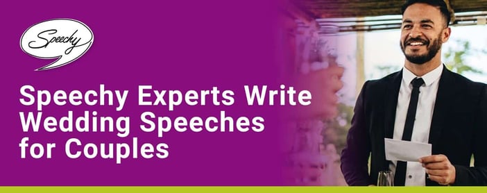 Speechy Experts Write Wedding Speeches For Couples