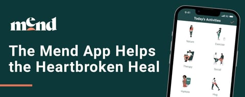 The Mend App Helps the Heartbroken Heal Faster After a Breakup The Mend App Helps the Heartbroken Heal Faster After a Breakup