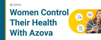 Women Control Their Health With Azova