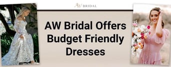 AW Bridal Boutique Offers Budget Friendly Dresses for Brides and Bridesmaids
