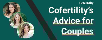 Cofertility&#8217;s Advice for Singles &#038; Couples Considering the Future &#038; Family Planning