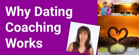 Dr. Wendy Lyon Weighs in on Why Dating Coaching Works