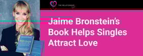 Jaime Bronstein’s Book Helps Singles Attract Love