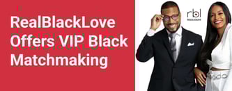  Real Black Love Offers VIP Black Matchmaking 