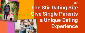 Stir Gives Single Parents a Unique Date Experience