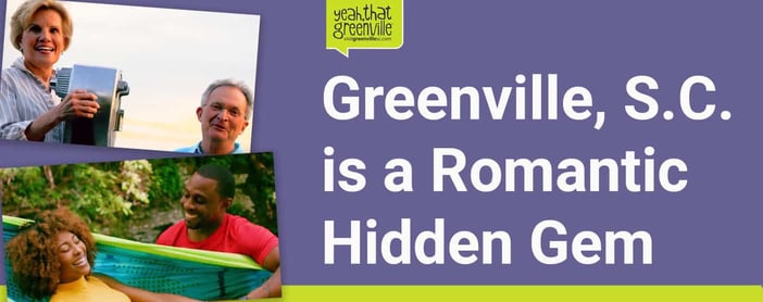 Greenville Sc Is A Romantic Hidden Gem