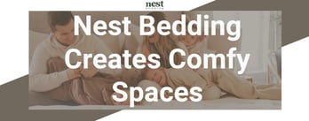 Nest Bedding Creates Comfy Spaces