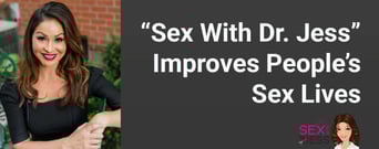 The Podcast “Sex With Dr. Jess” Improves People&#8217;s Sex Lives One Talk at A Time