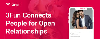 3Fun Connects People for Open Relationships