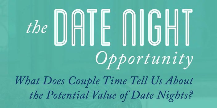 date night opportunity state of our unions date night opportunity state of our unions