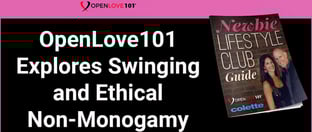OpenLove101 Explores Swinging and Ethical Non-Monogamy