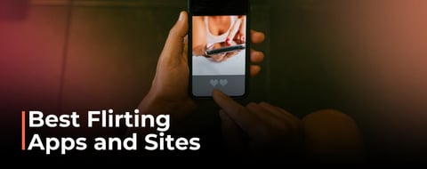 10 Best Flirting Apps & Sites (May 2026) 10 Best Flirting Apps & Sites (May 2026)
