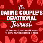 the dating couple's devotional journal the dating couple's devotional journal