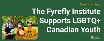 The Fyrefly Institute Is An All-Inclusive Resource For Queer and Transgender Youth In Canada