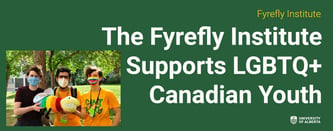 The Fyrefly Institute Supports LGBTQ+ Canadian Youth