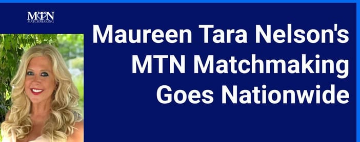Maureen Tara Nelsons Mtn Matchmaking Goes Nationwide