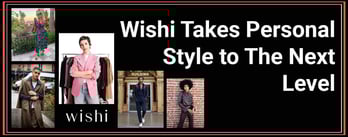 Wishi Takes Personal Style to The Next Level