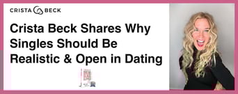 Dating Coach Crista Beck Shares Why Singles Should Be Realistic &amp; Open in Dating