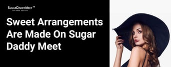 Sweet Arrangements Are Made Every Day On Sugar Dating Site SugarDaddyMeet 