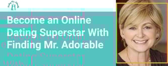 Become an Online Dating Superstar With Finding Mr. Adorable