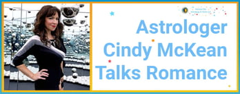 Astrologer Cindy McKean Talks Romance