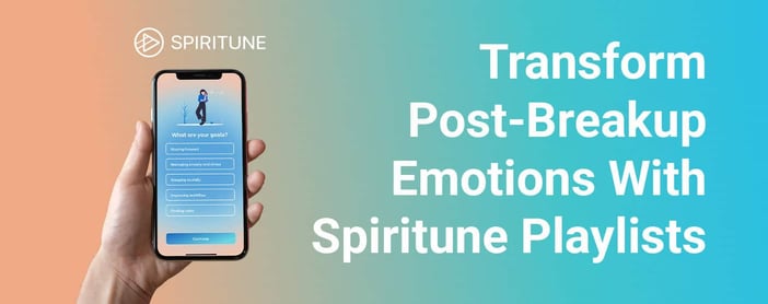 Transform Post Breakup Emotions With Spiritune Playlists