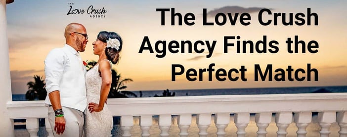 The Love Crush Agency Finds The Perfect Match