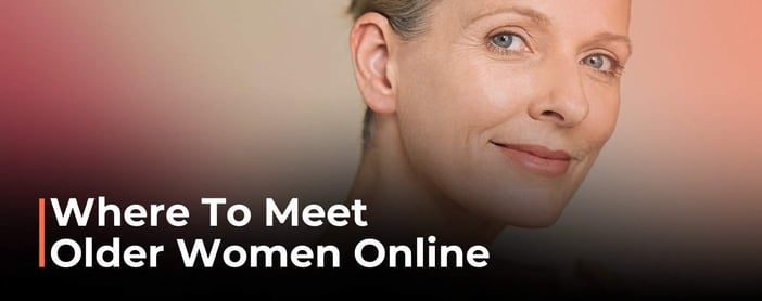 Meet Older Women Online