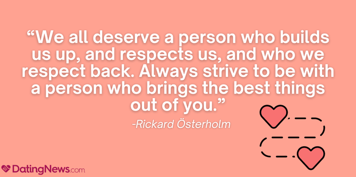 we all deserve a person who respects us