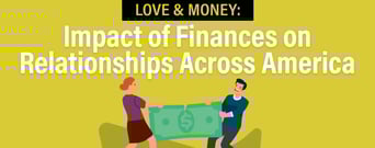 Love &#038; Money: Impact of Finances on Relationships Across America
