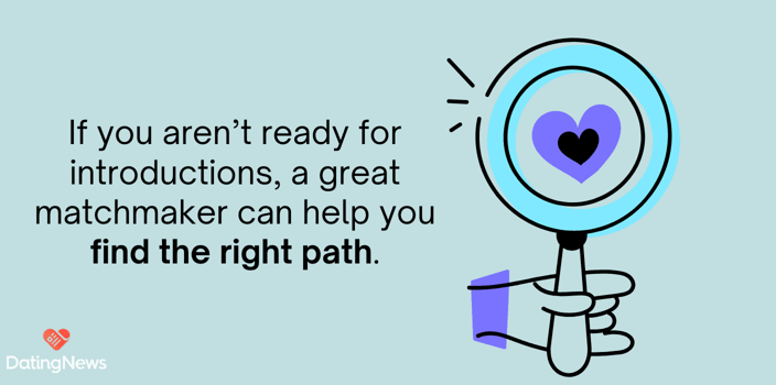 matchmakers help find the right path