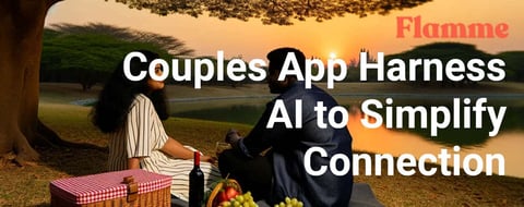 The Couples App Harnessing AI to Simplify Daily Connection