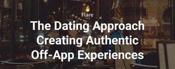 The Dating Approach Creating Authentic Experiences