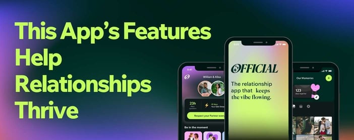 Official App Features Long Term Relationships