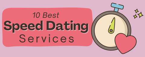 10 Best Speed Dating Services in 2024 10 Best Speed Dating Services in 2024