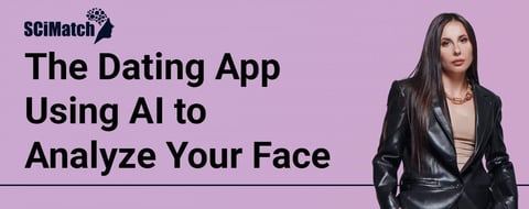 The Dating App That Analyzes Your Face to Find the Best Match