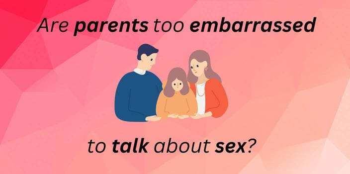 Are parents too embarrassed? Are parents too embarrassed?