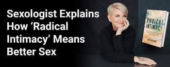 A Sexologist Explained How ‘Radical Intimacy’ Can Lead To Better Sex 