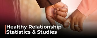 Healthy Relationship Statistics & Studies in 2025