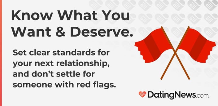 Know what you want and deserve