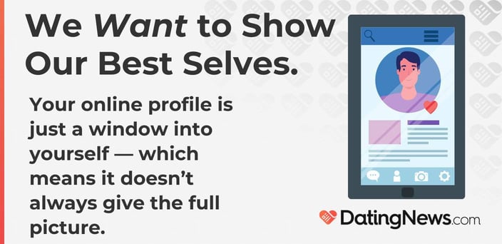 You online profile is a window into yourself. It doesn't give the full picture. You online profile is a window into yourself. It doesn't give the full picture.
