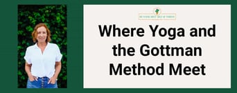 Where Yoga and the Gottman Method Meet: Couples Therapy That Takes a Holistic Approach